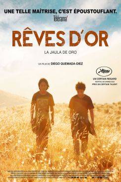 Rêves d'or (La jaula de oro) flemmix