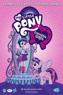 My Little Pony : Equestria Girls - Le Film (My Little Pony: Equestria Girls) flemmix