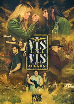 Vis a Vis: El Oasis - Saison 1 flemmix