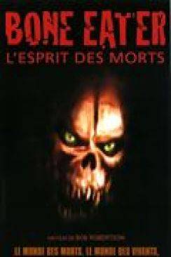 Bone Eater - L'Esprit des morts flemmix