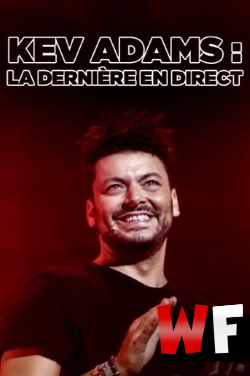 Spectacle - Kev Adams : La dernière en direct flemmix