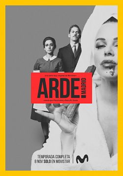 Arde Madrid - Saison 1 flemmix