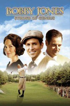 Bobby Jones, naissance d'une légende (Bobby Jones: Stroke of Genius) flemmix