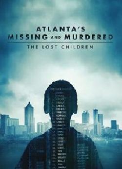 Atlanta's Missing and Murdered : The Lost Children - Saison 1 flemmix