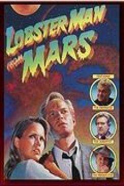 l'Homme homard venu de Mars (Lobster Man From Mars) flemmix