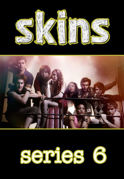 Skins - Saison 6 flemmix