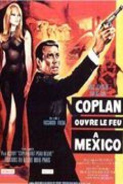 Coplan ouvre le feu à Mexico (Entre las redes) flemmix