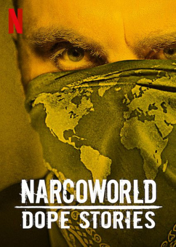 Narcoworld : Histoires de drogue - Saison 1 flemmix