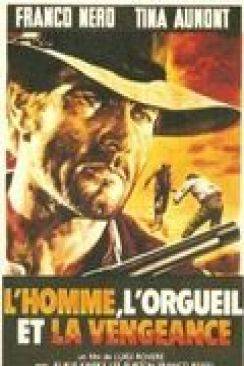 L'Homme, l'orgueil et la vengeance (L'uomo, l'orgoglio, la vendetta) flemmix