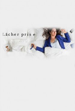 Lâcher prise - Saison 4 flemmix