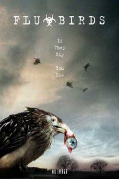 Les Ailes de la terreur (TV) (Flu Bird Horror (TV)) flemmix