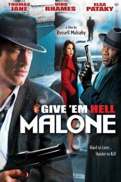 Fais-leur vivre l'enfer, Malone ! (Give 'em Hell, Malone) flemmix