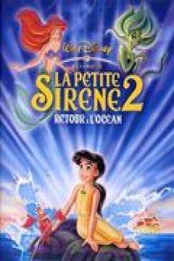 La Petite Sirène II : Retour à l'océan (v) (The Little Mermaid II : Return to the Sea) flemmix