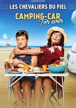 Les Chevaliers Du Fiel - Camping Car Forever flemmix