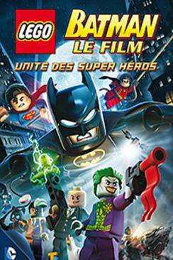 LEGO Batman : le film - Unité des supers héros DC Comics flemmix