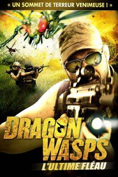 Fire Wasps : L'ultime fléau (Dragon Wasps) flemmix