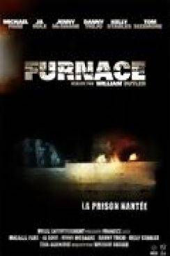 La Prison hantée (Furnace) flemmix