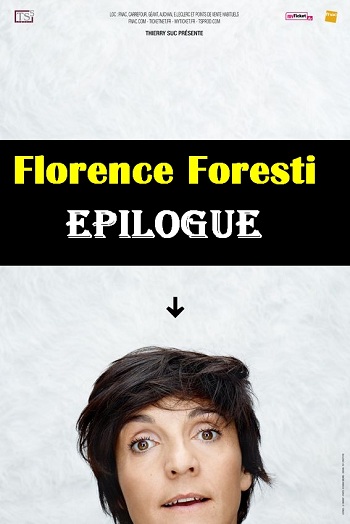 Spectacle - Florence Foresti : Epilogue flemmix