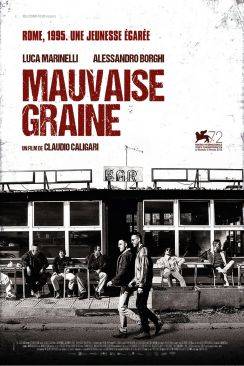 Mauvaise Graine (Non Essere Cattivo) flemmix