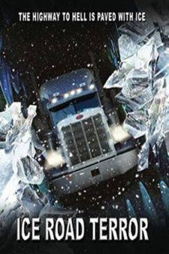 Terreur dans l'Arctique (Ice Road Terror) flemmix