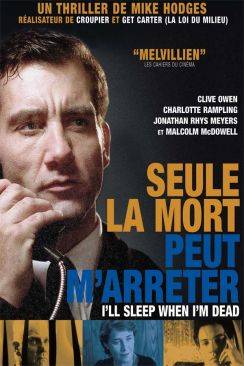 Seule la mort peut m'arrêter (I'll Sleep When I'm Dead) flemmix