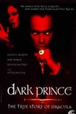 Dark Prince: La veritable histoire de Dracula wiflix