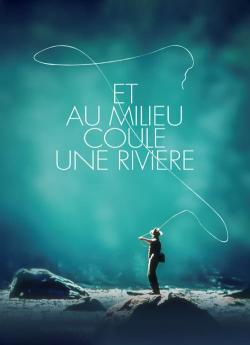 Et au milieu coule une rivière flemmix