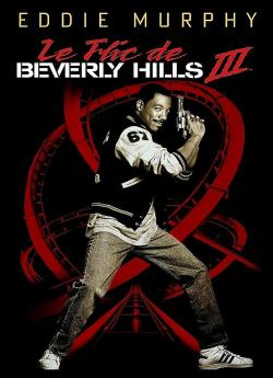 Le Flic de Beverly Hills 3 flemmix