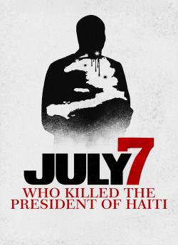 July 7 Who Killed The President Of Haiti ? flemmix