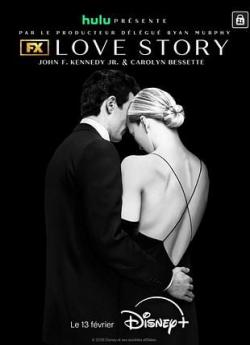 Love Story : John F. Kennedy Jr. and Carolyn Bessette - Saison 1 wiflix