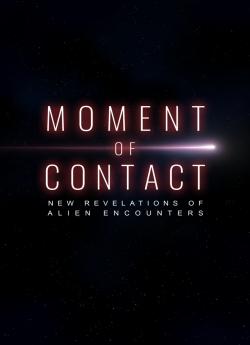 Moment of Contact - New Revelations of Alien Encounters flemmix