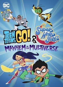 Teen Titans Go! & DC Super Hero Girls: Mayhem in the Multiverse flemmix