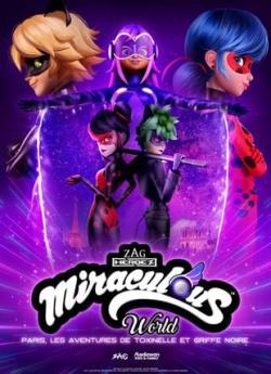 Miraculous World - Paris : Les Aventures de Toxinelle et Griffe noire flemmix