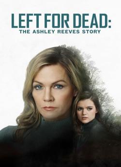 Left for Dead: The Ashley Reeves Story flemmix