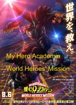 My Hero Academia - World Heroes' Mission flemmix