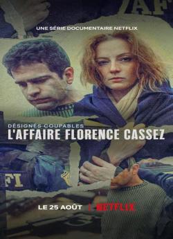 Désignés coupables : L'affaire Florence Cassez - Saison 1 flemmix