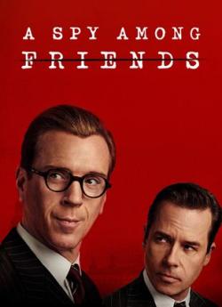 A Spy Among Friends - Saison 1 flemmix
