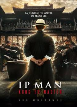 Ip Man Kung Fu Master - Les origines wiflix