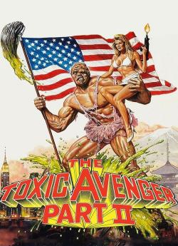 Toxic avenger 2 wiflix