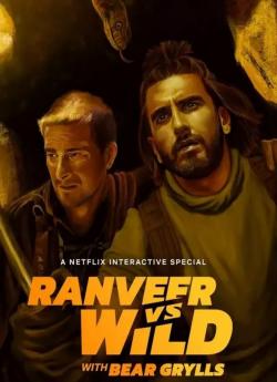 Ranveer vs. Wild avec Bear Grylls flemmix