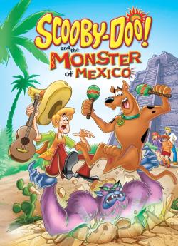 Scooby-Doo et le monstre du Mexique flemmix