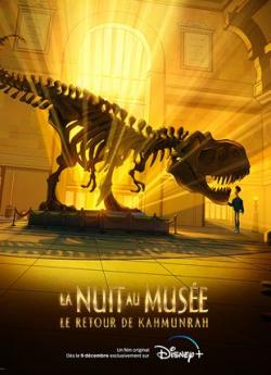 La Nuit au Musée : le retour de Kahmunrah flemmix
