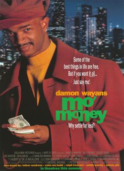 Mo' Money, plus de Blé flemmix