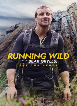 En pleine nature avec Bear Grylls - Saison 2 flemmix