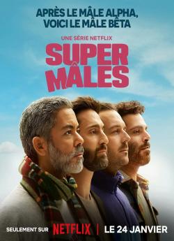 Super Mâles - Saison 1 flemmix