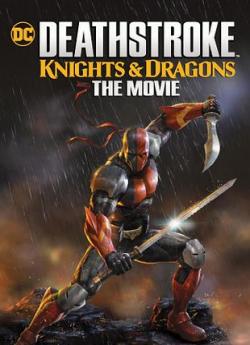 Deathstroke: Knights & Dragons - The Movie flemmix