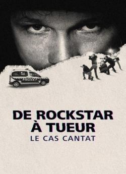 De rockstar à tueur : Le cas Cantat - Saison 1 flemmix
