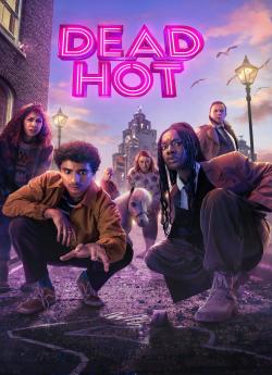 Dead Hot - Saison 1 wiflix