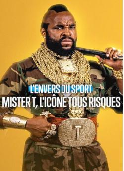 L'Envers du sport : Mister T, l'icône tous risques flemmix