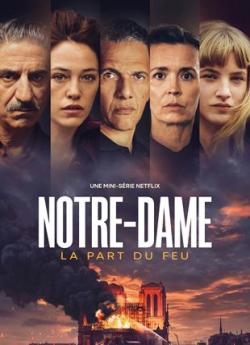 Notre-Dame, la Part du Feu - Saison 1 flemmix